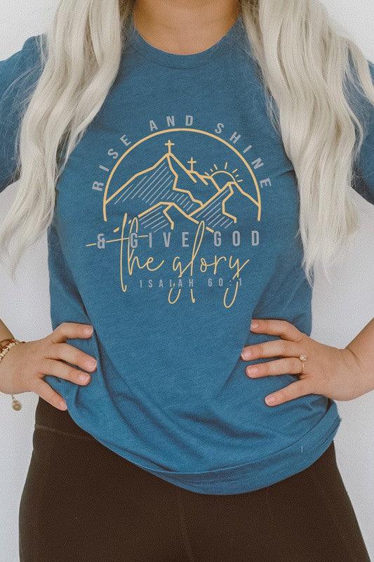 Rise And Shine And Give God The Glory Graphic Tee - Ash Boutique