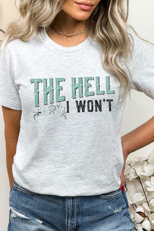 The Hell I Wont Floral Distressed Graphic Tee - Ash Boutique