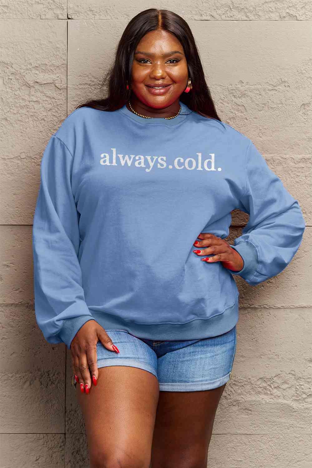 Simply Love Full Size ALWAYS.COLD. Graphic Sweatshirt - Ash Boutique